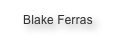 Blake Ferras