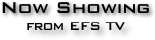 Now Showing
from EFS TV