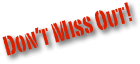 Don’t Miss Out!
