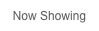 Now Showing
